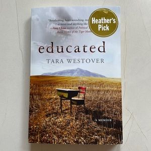 “Educated” A Memoir by Tara Westover